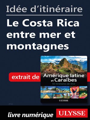 cover image of Idée d'itinéraire--Le Costa Rica entre mer et montagnes